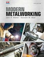 Modern Metalworking.by Walker, Stier New 9781631263415 Fast Free Shipping<|