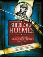Sherlock Holmes: Solve the Famous Hound of the Baskervilles Mystery by Deborah
