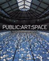 Public - art - space by Mel Gooding (Paperback)