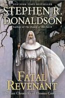 Fatal Revenant: The Last Chronicles of Thomas Covenant.by Donaldson New<|