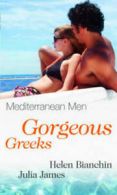 Mediterranean men: Gorgeous Greeks: The Greek Bridegroom / The Greek Tycoon's