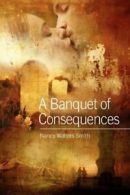 A Banquet of Consequences. Smith, Walters 9781432747787 Fast Free Shipping.#