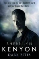 Dark-Hunter world: Dark bites by Sherrilyn Kenyon  (Paperback)