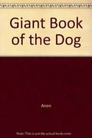 Giant Book of the Dog By Various