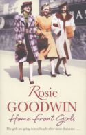 Home front girls by Rosie Goodwin (Hardback)