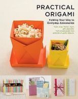 Practical Origami: Folding your way to Everyday Accessories | Book