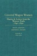 Covered Wagon Women: Diaries and Letters from t. (editor)<|