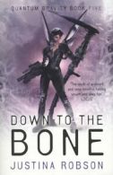 Quantum gravity: Down to the bone by Justina Robson (Paperback)