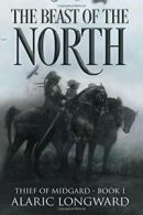 The Beast of the North: Stories of the Nine Worlds: Volume 1 (Thief of Midgard)