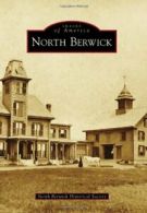 North Berwick (Images of America). Society 9780738598215 Fast Free Shipping<|