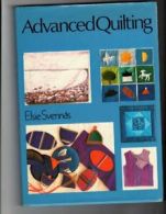 Advanced Quilting By Elsie Svennas