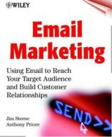 Email marketing: using email to reach your target audience and build customer