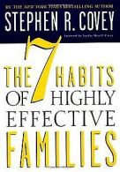 The 7 Habits of Highly Effective Families: Building a Be... | Book