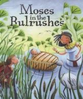 My first Bible stories: Moses in the bulrushes by Katherine Sully (Hardback)