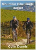 Mountain Bike Guide Dorset By Colin Dennis