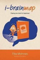I-Brainmap: Freeing Your Brain for Happiness (Paperback)
