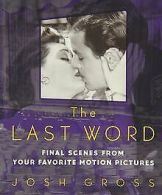 Last Word: Final Scenes from Your Favorite Motion Pictur... | Book