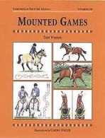 Mounted Games (Threshold Picture Guides) | Toni W... | Book