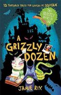 A Grizzly Dozen, Rix, Jamie, ISBN 1444000128