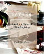 Gather by Spiridakis, Nicole New 9781364880637 Fast Free Shipping,,