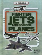 A Timeline of Fighter Jets and Bomber Planes (M. (Wr<|