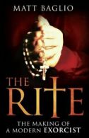 The Rite: The Making of a Modern Exorcist by Matt Baglio (Paperback)