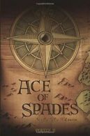 Ace of Spades: Pirate II By S C Lauren