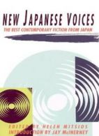 New Japanese Voices: The Best Contemporary Fiction from Japan (A Morgan Entreki