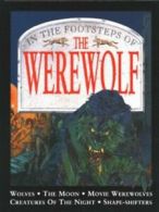 In the footsteps of the werewolf by Jim Pipe (Hardback)