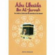 Abu Ubaida Ibn Al-Jarrah By Sara Saleem, M.S. Ibrahim