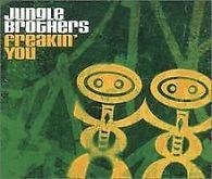 Freakin' You | Jungle Brothers | CD