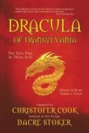 Dracula of Transylvania: The Epic Play in Three Acts.by Cook, Christofer New.#