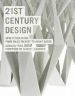 21st century design: new design icons from mass market to avant-garde by Marcus