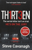Thirteen: The serial killer isn?t on trial. He?s on the jury (Eddie Flynn), Cava