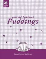 Good old-fashioned puddings by Sara Paston-Williams (Hardback)