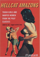 Hellcat Amazons: Tough Girls and Warped Women from the Pulp Classics (Pulp Postc