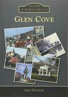 Glen Cove (Images of Modern America). Harrison 9781467122412 Free Shipping<|