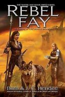 Rebel Fay | Barb Hendee | Book