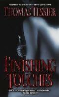 Finishing Touches by Thomas Tessier (Paperback)
