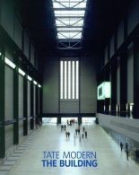 Tate Modern the Building, Tate Modern, ISBN 1849760659