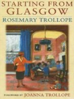 Starting from Glasgow by Rosemary Trollope (Paperback)