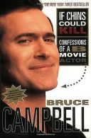 If Chins Could Kill: Confessions of A B Movie Actor | ... | Book