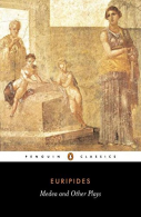 Medea and Other Plays: "Alcestis", "Children of Heracles", "Hippolytus": Medea/