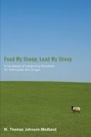 Feed My Sheep; Lead My Sheep. Johnson-Medland, Thomas 9781610971409 New.#