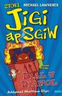 Stori Jigi ap Sgiw: Dial y diafol by Michael Lawrence  (Paperback)