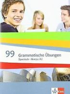 99 Grammatische Übungen Spanisch (A2): Grammatisches Übu... | Book