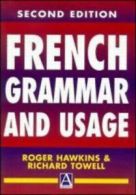 French grammar and usage by Roger Hawkins (Paperback)