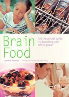 Brain food: the essential guide to boosting your brain power by Lorraine