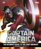 Captain America: the ultimate guide to the First Avenger by Matt Forbeck