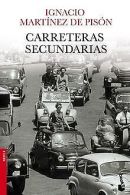 Carreteras secundarias | MARTINEZ DE PISON, IGNACIO | Book